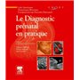 Le diagnostic prénatal en pratique