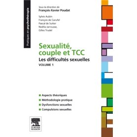 Sexualité, couple et TCC. Volume 1 : les difficultés sexuelles