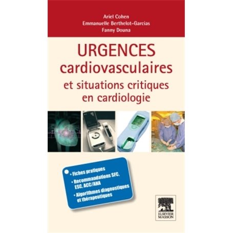 Urgences cardio-vasculaires et situations critiques en cardiologie