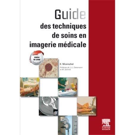 Guide des techniques de soins en imagerie médicale