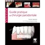 Guide pratique de chirurgie parodontale