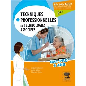 Bac Pro ASSP Techniques professionnelles et technologies associées 2de