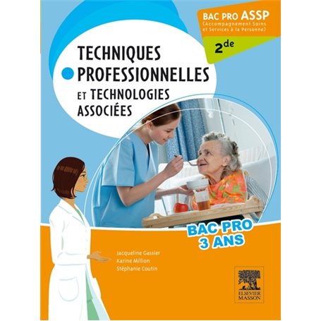 Bac Pro ASSP Techniques professionnelles et technologies associées 2de