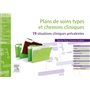 Plans de soins types et chemins cliniques