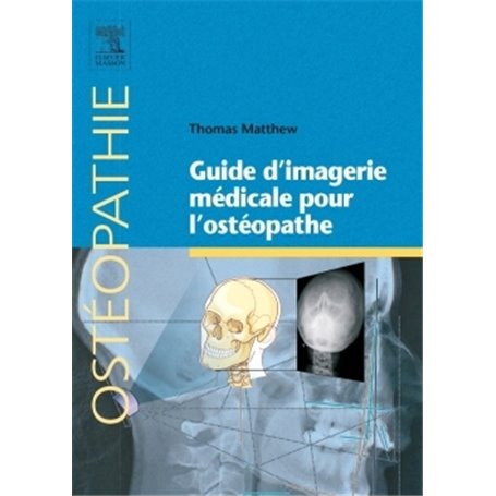 Guide d¿imagerie médicale pour l¿ostéopathe