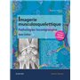 Imagerie musculosquelettique : pathologies locorégionales