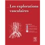 Les explorations vasculaires