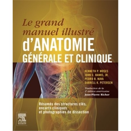 Le grand manuel illustré d'anatomie générale et clinique