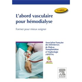 L'abord vasculaire pour hémodialyse