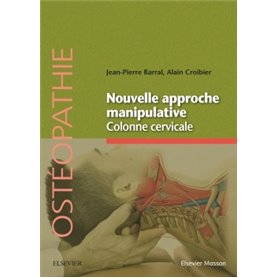 Nouvelle approche manipulative. Colonne cervicale