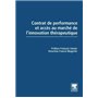 Contrat de performance et accès au marché de l'innovation thérapeutique