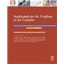 Audiométrie de l'enfant et de l'adulte