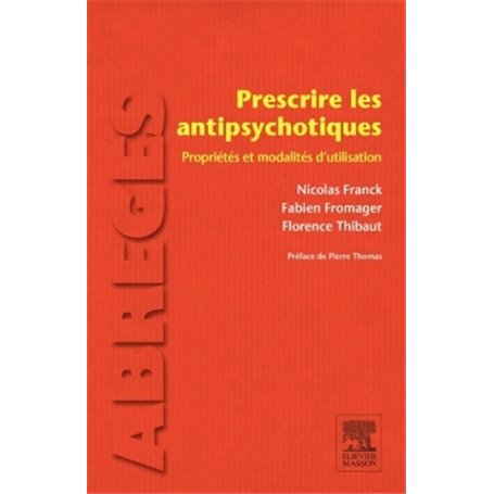 Prescrire les antipsychotiques