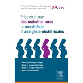 Prise en charge des maladies rares en anesthésie et analgésie obstétricales