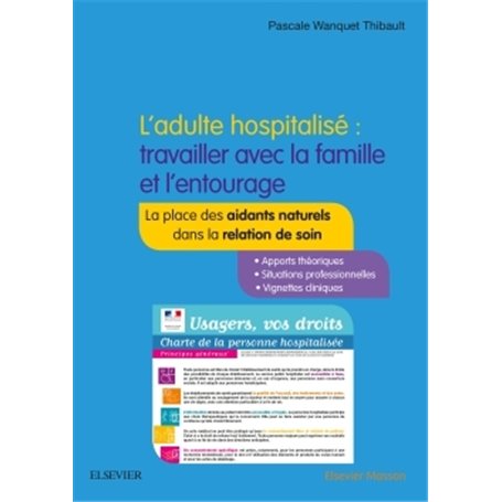 L'adulte hospitalisé : travailler avec la famille et l'entourage