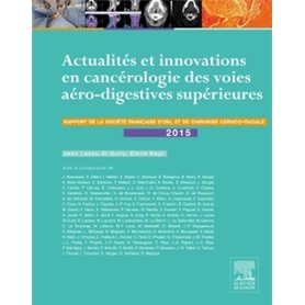 Actualités et innovations en cancérologie des voies aérodigestives supérieures