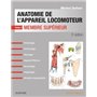 Anatomie de l'appareil locomoteur -Tome 2. Membre supérieur