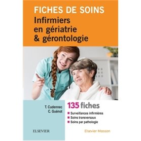 Fiches de soins infirmiers en gériatrie et gérontologie