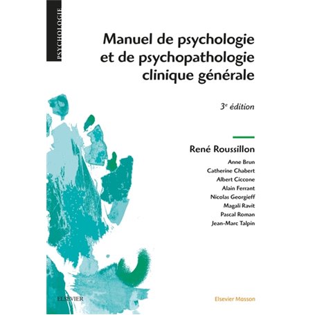 Manuel de psychologie et de psychopathologie clinique générale