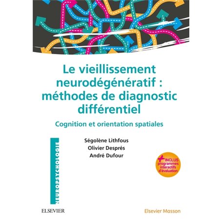 Le vieillissement neurodégénératif : méthodes de diagnostic différentiel