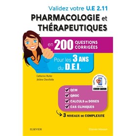 Validez votre UE 2.11 Pharmacologie et thérapeutiques en 200 questions corrigées