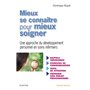 Mieux se connaître pour mieux soigner