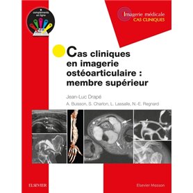 Cas cliniques en imagerie ostéoarticulaire : membre supérieur