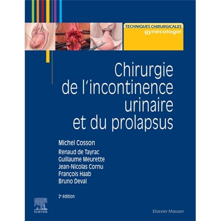 Chirurgie de l'incontinence urinaire et du prolapsus