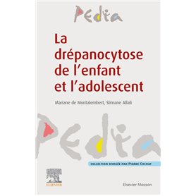 La drépanocytose de l'enfant et l'adolescent