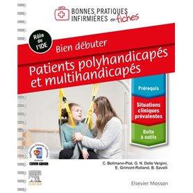 Bien débuter. Patients polyhandicapés et multihandicapés