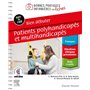 Bien débuter. Patients polyhandicapés et multihandicapés