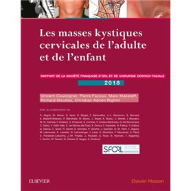 Les masses kystiques cervicales de l'adulte et de l'enfant