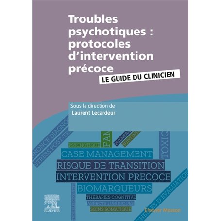 Troubles psychotiques : protocoles d'intervention précoce