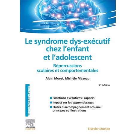 Le syndrome dys-exécutif chez l'enfant et l'adolescent