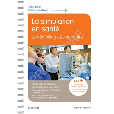 La simulation en santé - Le débriefing clés en mains