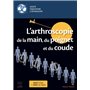 L'arthroscopie de la main, du poignet et du coude