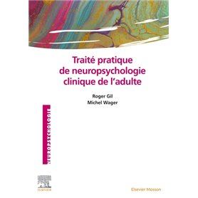 Traité pratique de neuropsychologie clinique de l'adulte