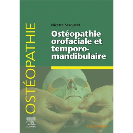 Ostéopathie orofaciale et temporomandibulaire