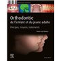 Orthodontie de l'enfant et du jeune adulte