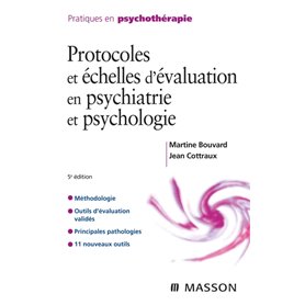Protocoles et échelles d'évaluation en psychiatrie et psychologie