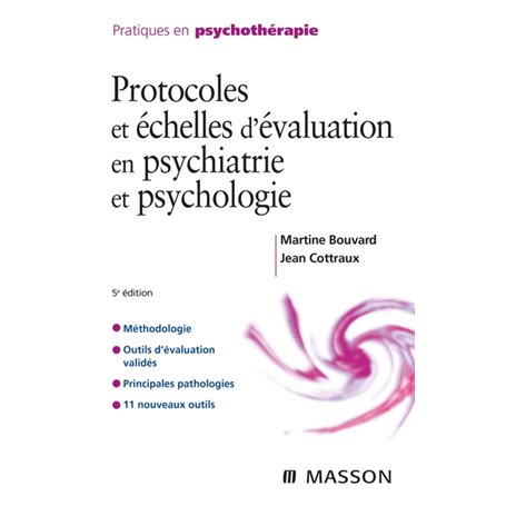 Protocoles et échelles d'évaluation en psychiatrie et psychologie