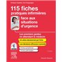 115 fiches pratiques infirmières face aux situations d'urgence