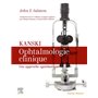 Kanski. Ophtalmologie clinique