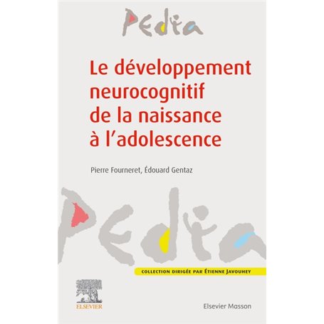 Le développement neurocognitif de la naissance à l'adolescence