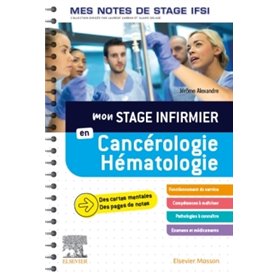 Mon stage infirmier en Cancérologie-Hématologie. Mes notes de stage IFSI