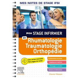 Mon stage infirmier en Rhumatologie-Traumatologie-Orthopédie.Mes notes de stage IFSI