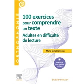 100 exercices pour adultes - Pour comprendre un texte