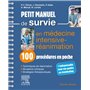 Petit manuel de survie en médecine intensive-réanimation : 100 procédures en poche