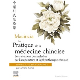 Maciocia La pratique de la médecine chinoise