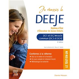 Je réussis le DEEJE. Diplôme d'État d'éducateur de jeunes enfants